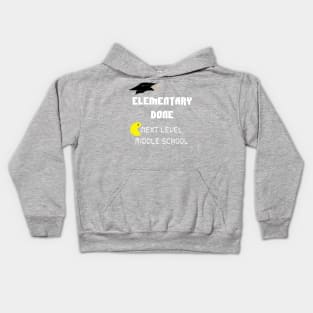 Elementary Done next level middle school Kids Hoodie